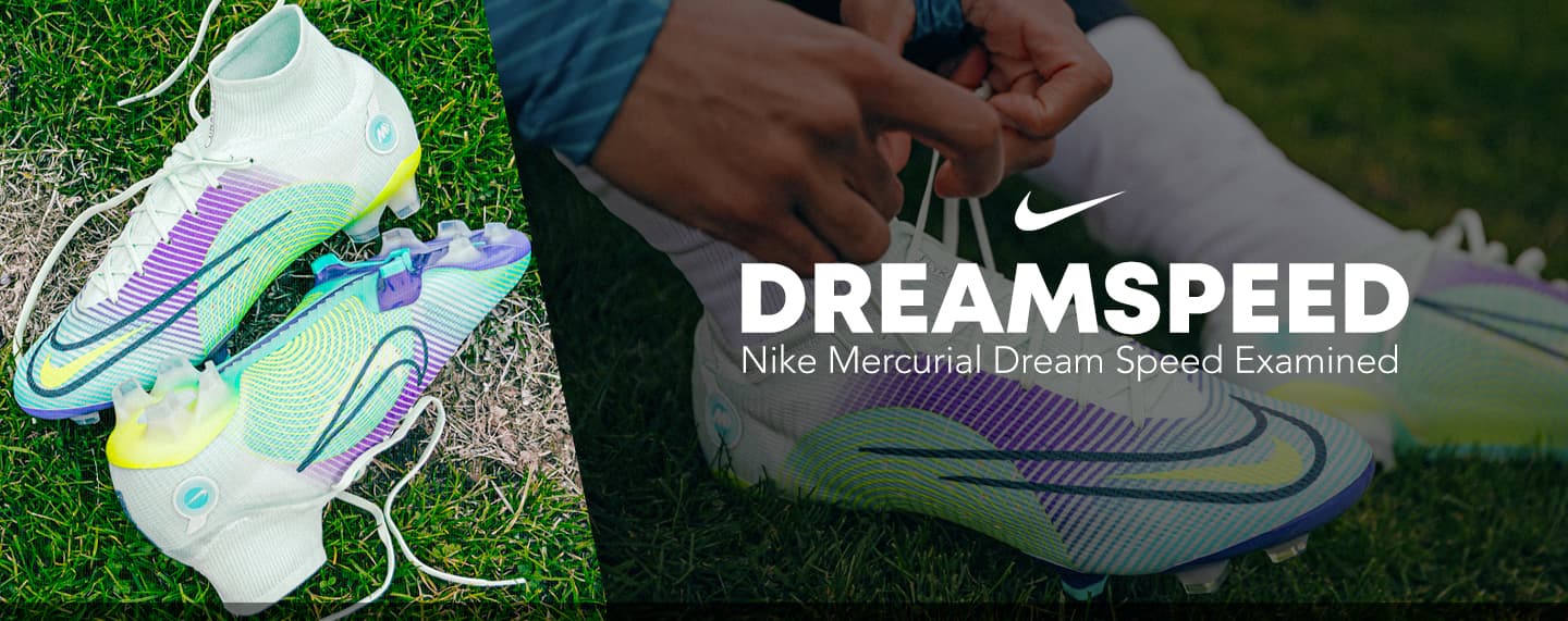  What makes the new Mercurials the stuff of Dreams? Find out. 